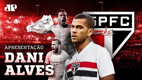 VEJA como foi a apresentação de Daniel Alves no São Paulo!