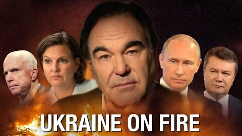 Ukraine on Fire - an Oliver Stone Documentary
