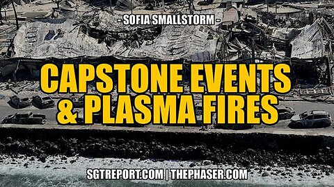 CAPSTONE PLASMA FIRES -- Sofia Smallstorm