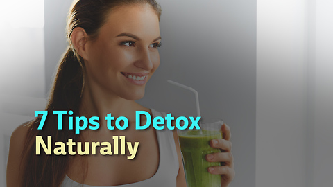 7 Tips to Detox Naturally