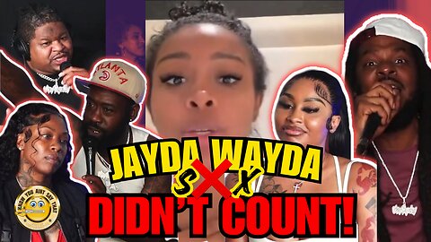 How To Find A Womens Body Count , Jayda Wayda Says Condom S*x Is Fake and 3 Sec Doesn't Count!