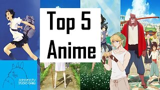 Top 5 Anime I've Watched Recently!