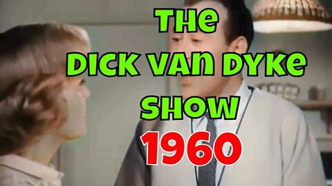 The Dick van Dyke Show - Pilot + Episode 1 (1960-61) [colourised]