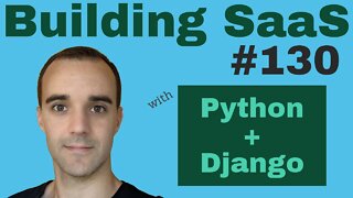PDF Progress Report - Building SaaS with Python and Django #130