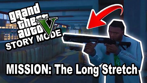 GRAND THEFT AUTO 5 Single Player 🔥 Mission: THE LONG STRETCH ⚡ Waiting For GTA 6 💰 GTA 5