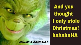 How the Grinch Stole Everyone's Money and Christmas!