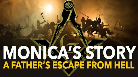 Monica’s Story - a father's escape from hell