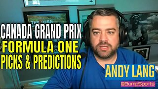 Formula 1 Picks and Predictions | Canada Grand Prix Betting Picks | Life in the Fast Lane