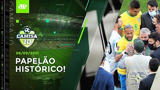 Brasil x Argentina é SUSPENSO após AÇÃO da ANVISA e da Polícia Federal! | CAMISA 10 – 06/09/21