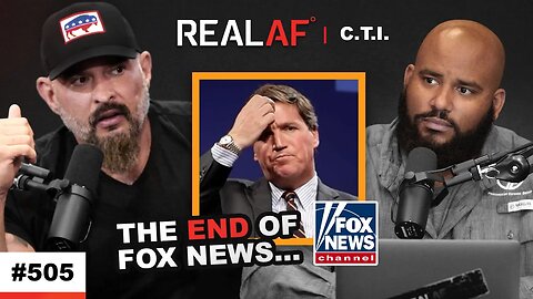 The Departure Of Tucker Carlson, What's Next For Fox News? - Ep 505 C.T.I.