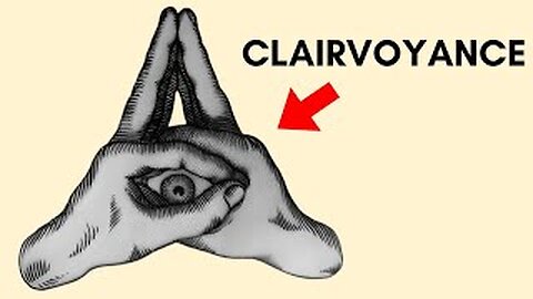 How To Develop CLAIRVOYANCE And PSYCHIC Abilities