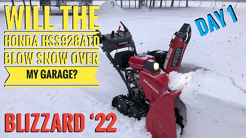 The Honda HSS928A Takes Care Of Blizzard '22: Can This Snow Blower Blow Snow Over My Garage? Day 1!