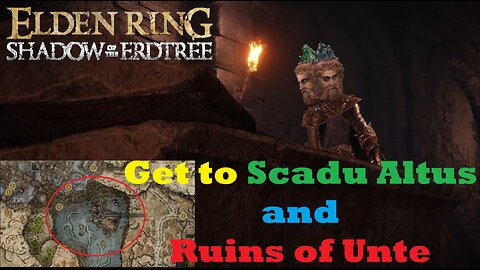 How to get to Scadu Altus and Ruins of Unte | Elden Ring Shadow of the Erdtree