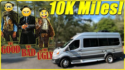 DETAILED UPDATE AT 10,000 MILES! Good Bad Ugly Of Van Life / Coachmen Beyond Ford Transit Camper Van