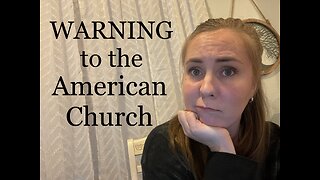 WARNING TO THE AMERICAN CHURCH