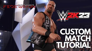 WWE 2K23 | CUSTOM MATCH TUTORIAL