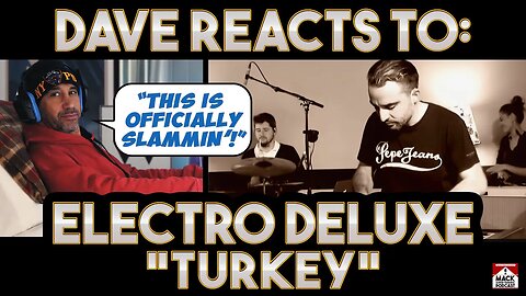 Dave's Reaction Electro Deluxe Turkey