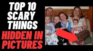 Top 10 Scary Things Hidden In Pictures