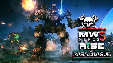 modded RISE OF RASALHAGUE / MW5 ☠️ The Trondheim 9 ☠️ ep 47 Roush Problems
