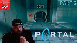 Let’s Play Portal | Part 2 | Levels 16-17