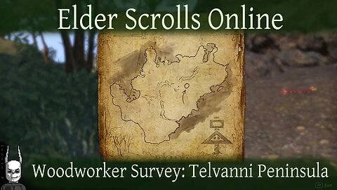 Woodworker Survey Telvanni Peninsula [Elder Scrolls Online] ESO