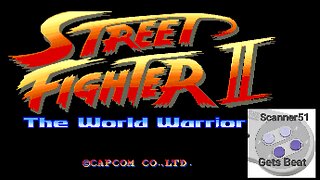 Scanner51 Gets Beat: Street Fighter II (SNES)