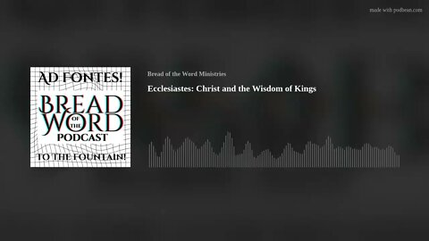 Ecclesiastes: Christ and the Wisdom of Kings