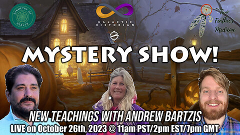 New Teachings with Andrew Bartzis - Mystery Show! 3 Revocations! (Pre-Halloween Show on 10/26/2023)