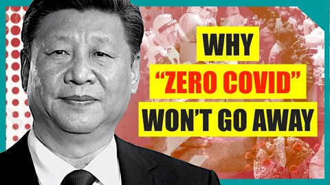 Why Xi Jinping insists on Zero COVID at the cost of China’s economy