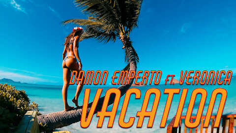 Damon Empero ft. Veronica - Vacation [No Copyright] [Royalty Free]