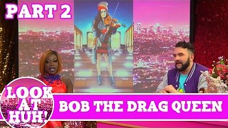 Bob the Drag Queen LOOK AT HUH Pt 2 on Hey Qween with Jonny McGovern