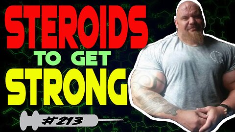 Steroids To Get Strong AF - Drugs n Stuff Podcast 213