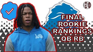 FINAL Rookie Rankings - QB / RB | 2023 Fantasy Football