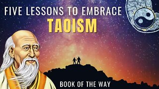 Lao Tzu and the Tao Te Ching - Five Lessons To Embrace Taoism