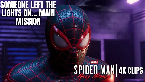 Someone Left The Lights On... Main Mission | Spider-Man: Miles Morales Gameplay | PS5, PS4 | 4K HDR