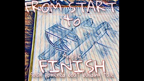 FROM START TO FINISH - Solar Skiff Ep.1