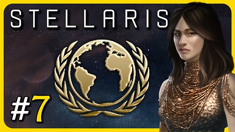 Stellaris: United Nations Campaign | Part - 7 (Built our First Habitat!)
