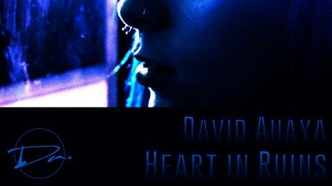 David Anaya - Heart In Ruins | Trailer Music