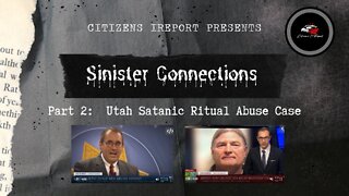 Sinister Connections: Part 2 Utah Satanic Ritual Abuse Case