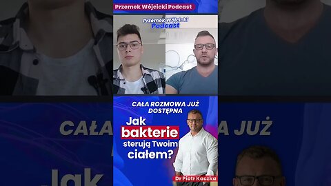 Jak bakterie sterują Twoim ciałem? Drugi mózg człowieka