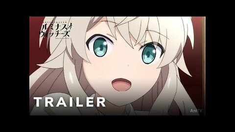 Luminous Witches - Official Trailer