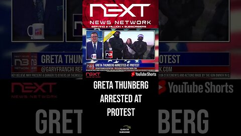 Greta Thunberg Arrested at Protest #shorts