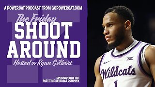 Friday Shoot Around | Pierson McAtee assesses Kansas State's fast start to Big 12 play