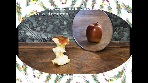 Olhe para si mesmo no espelho: Beleza externa e interna (Reflexão) [Frases e Poemas]