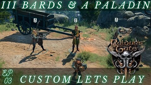 III Bards & A Paladin ep. 3 Baldur's Gate 3 Patch 9 Custom Party Gameplay