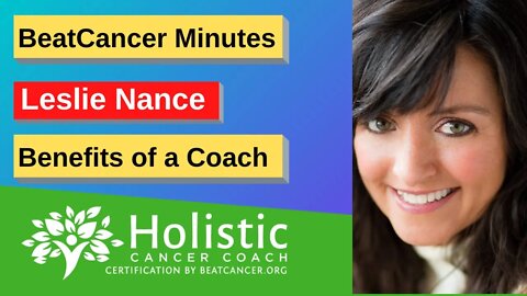 BeatCancer Minute: Benefits of a Coach with Leslie Nance