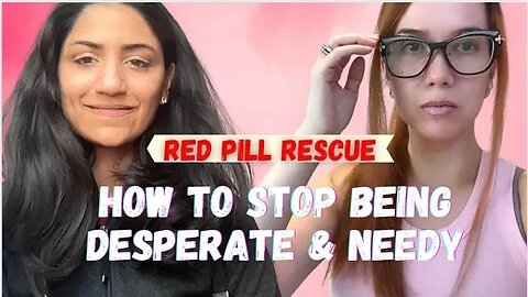 RPR #22 | How to Stop Being Desperate & Start Being Desirable