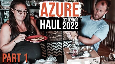 Azure Haul Part 1 | Trying New Things | September 2022 Azure Standard Haul