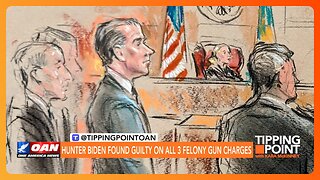 Hunter Biden Found Guilty on All 3 Felony Gun Charges | TIPPING POINT 🟧