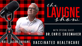 Vaccinated Healthcare w/ Dr. Chris Shoemaker, MD